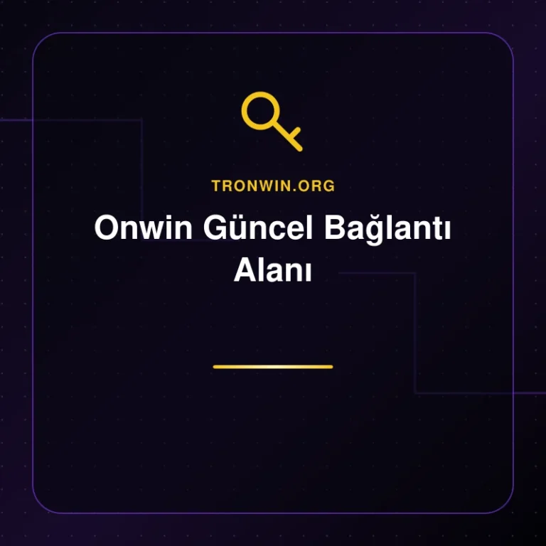 Onwin Güncel Bağlantı Alanı - tronwin.org
