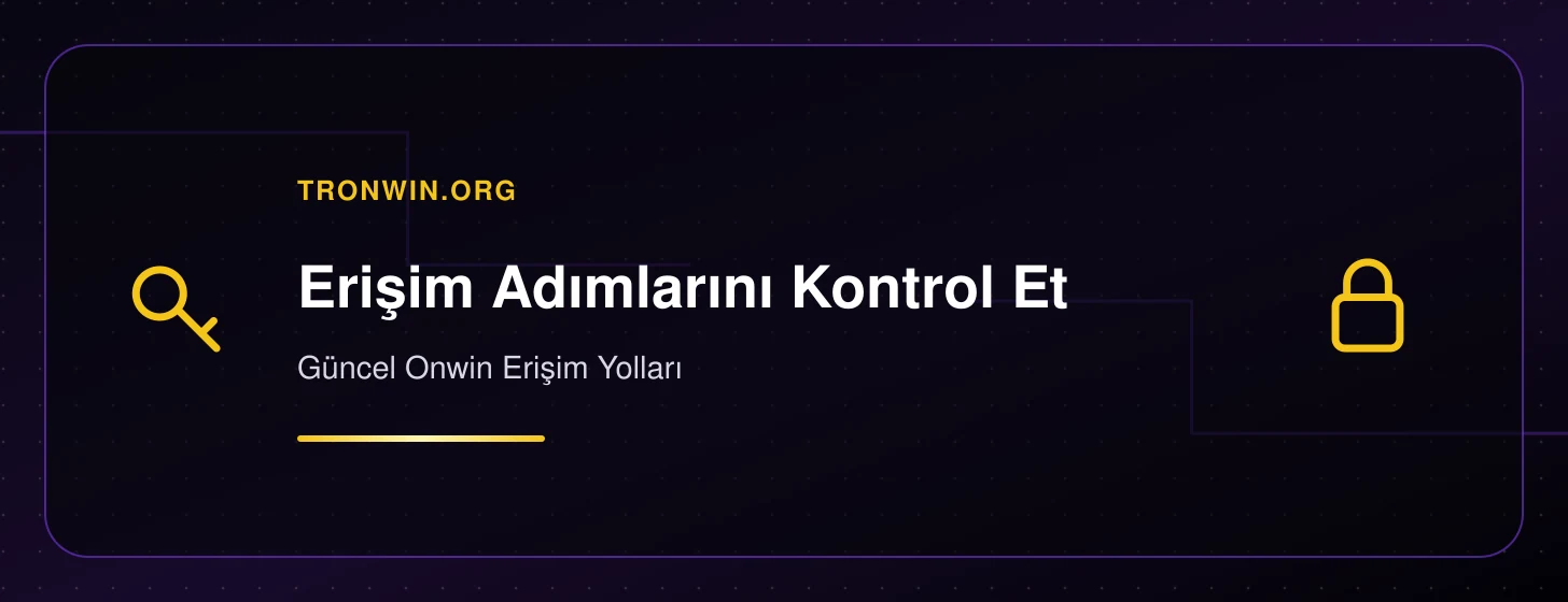 Güncel Onwin Erişim Yolları - tronwin.org iç görsel 2