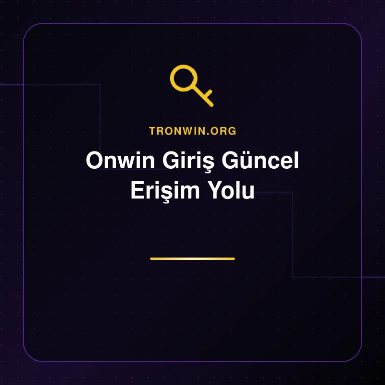 Onwin Giriş Güncel Erişim Yolu - tronwin.org