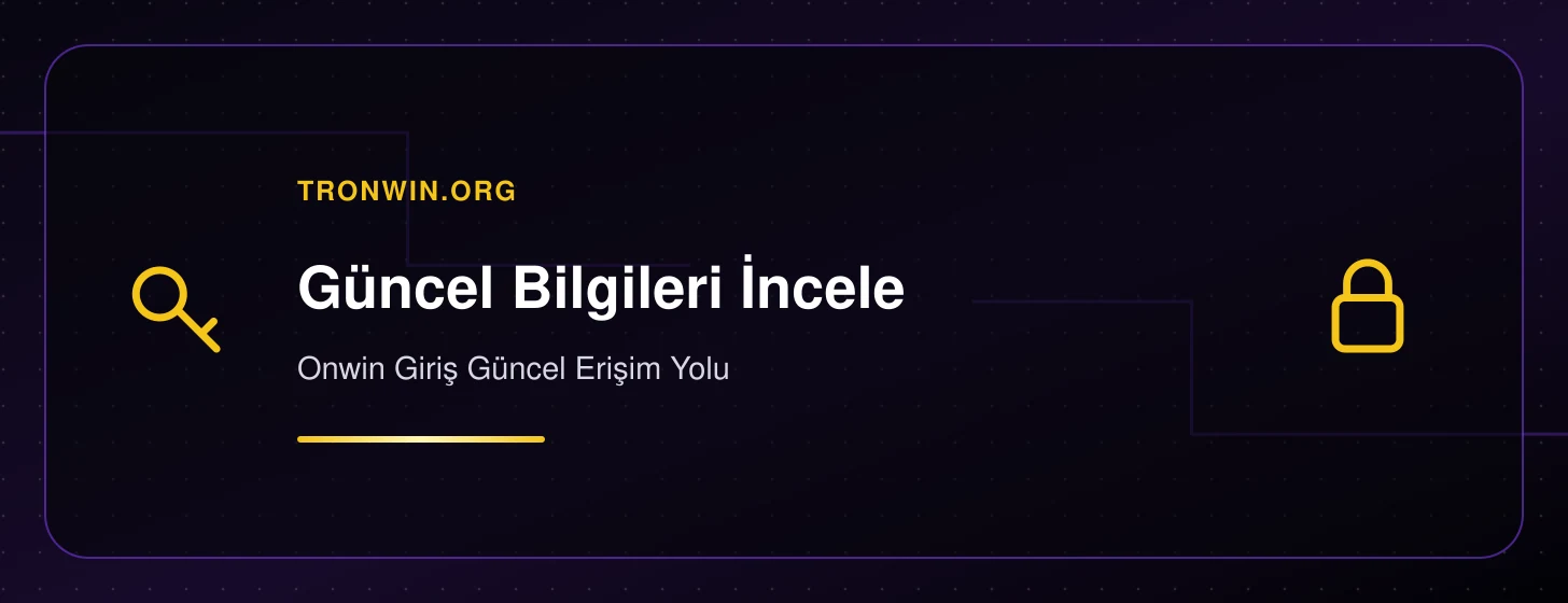 Onwin Giriş Güncel Erişim Yolu - tronwin.org iç görsel 1