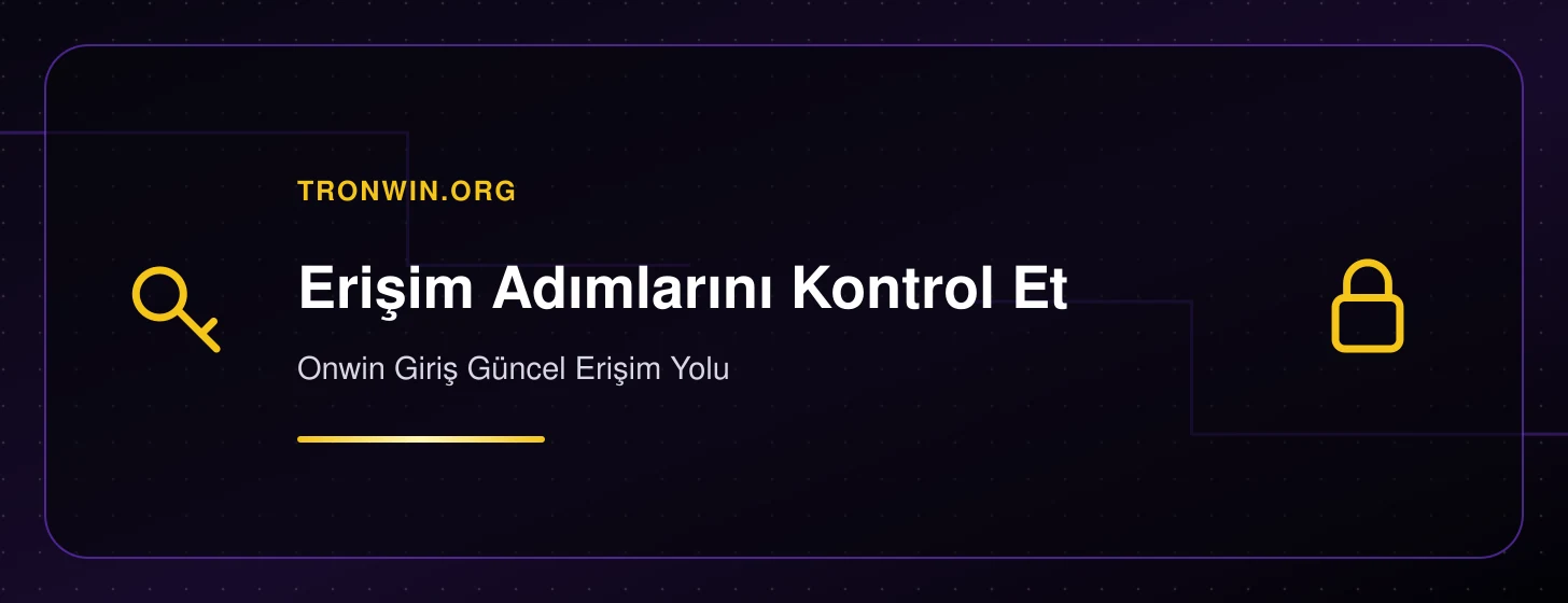 Onwin Giriş Güncel Erişim Yolu - tronwin.org iç görsel 2
