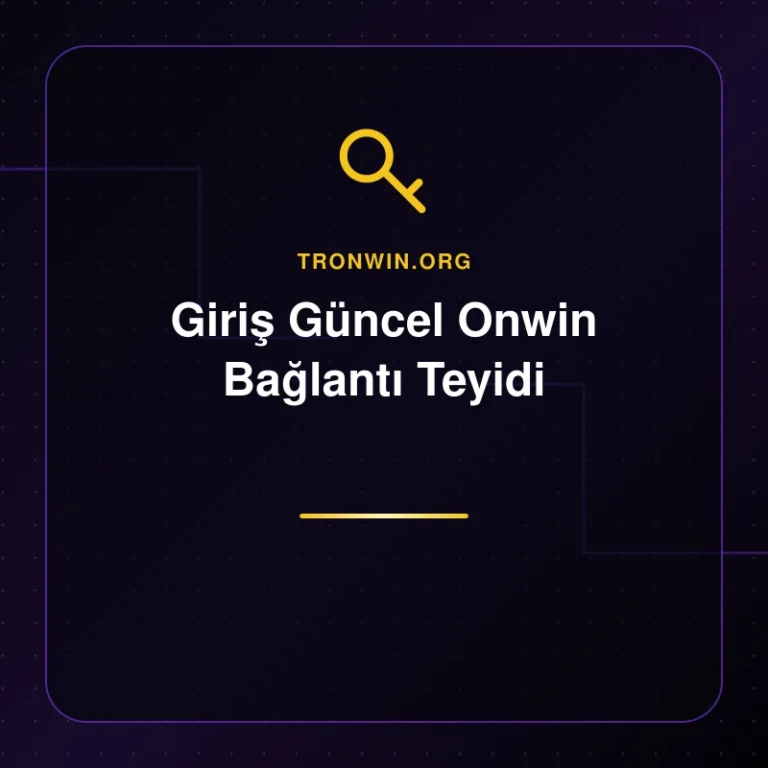 Giriş Güncel Onwin Bağlantı Teyidi - tronwin.org