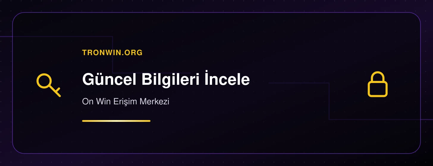 On Win Erişim Merkezi - tronwin.org iç görsel 1