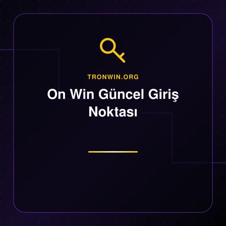 On Win Güncel Giriş Noktası - tronwin.org