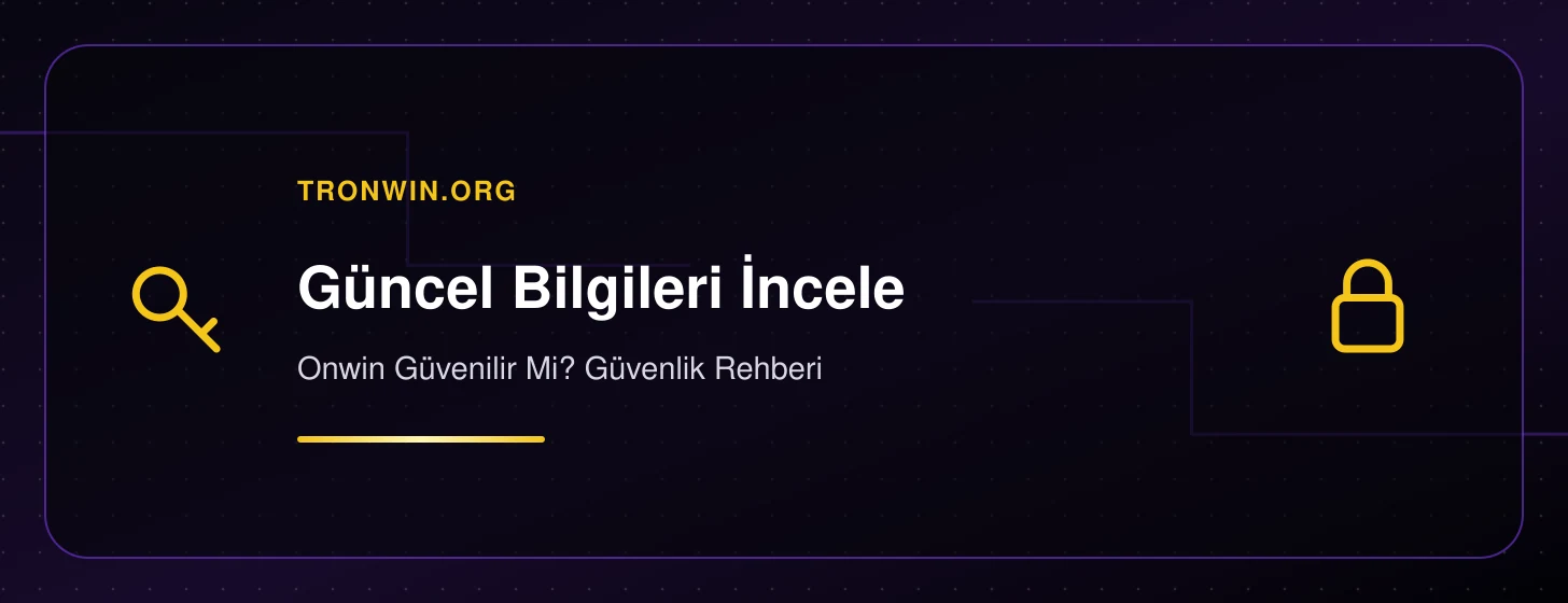 Onwin Güvenilir Mi? Güvenlik Rehberi - tronwin.org iç görsel 1
